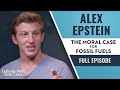 Alex Epstein - The Moral Case for Fossil Fuels | Exploring Minds w/ Michele Carroll Ep. 24