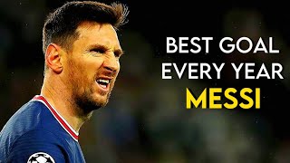 Messi Best Goal Every Year (20052021)