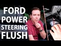 How to: Ford power steering fluid flush &amp; change