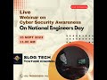 Slog solutions online cyber security awareness program on the occasion of national engineers day
