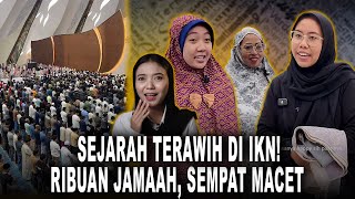 The First Terawih Prayer in the Capital City Makes History, with the Enthusiasm of Thousands Answ...