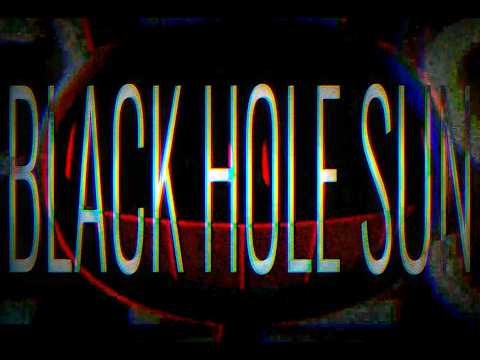 BLACK HOLE SUN - [JAX TADC EDIT]