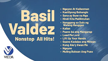 Basil Valdez (Non-stop  All Hits Playlist)