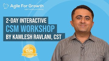 Certified ScrumMaster Certification Workshop by Kamlesh Ravlani, CST of Agile For Growth