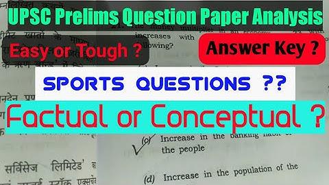UPSC Prelims 2021 General Studies Question Paper Analysis. Answer Key? Easy? Tough? Cut Off?