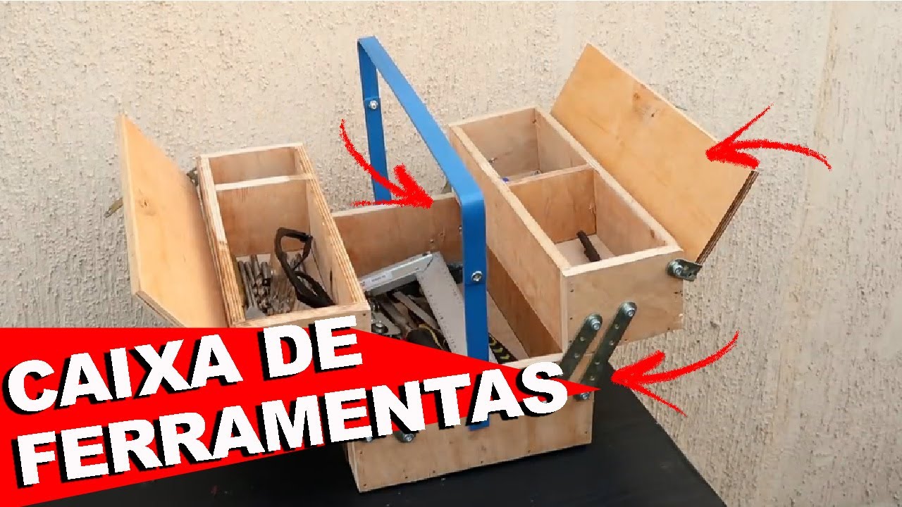 Fabricando uma caixa de ferramenta para guardar suas ferramentas ...