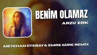 BENİM OLAMAZ REMİX EMRE GÜRE& METEHAN ÜTEBAY SÖZ-MÜZİK ARZU ERK  2026 REMİX  YENİ REMİX TÜRKÇE REMİX