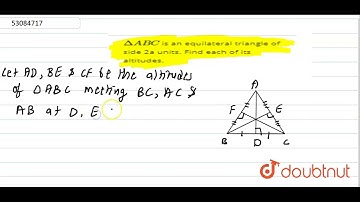 `Delta ABC ` is an equilateral triangle of side 2a units. Find each of its altitudes.
