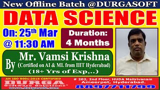 DATA SCIENCE Offline Training By Mr. Vamsi Krishna @ 25th Mar @11:30AM screenshot 4