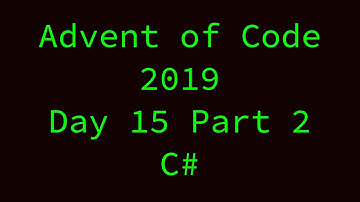 Advent of Code 2019 Day 15 Part 2 - Megoldás (C#)