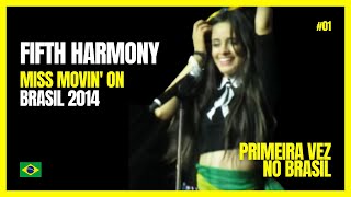 Miss Movin' On - Fifth Harmony (Z Festival | São Paulo, Brasil) 12/10/2014