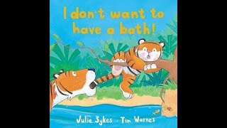 I Dont Want To Have A Bath Read Aloud