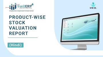 How to View Product Wise Stock Valuation Report in SwilERP Software