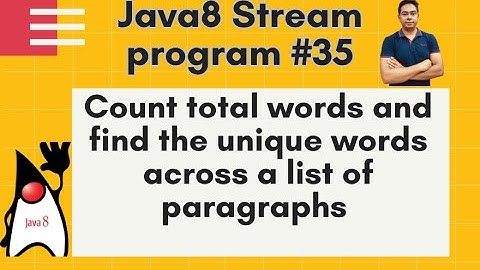 Java8 Streams Interview Question-35- Count & find unique words across a list of paragraphs -by Naren