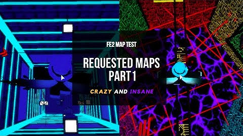 Roblox | FE2 Map Test - Playing your Requested maps! [Part 1]