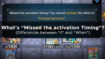Why "Missed the activation timing"  happens and how to avoid it? (Difference between "If" & "When")
