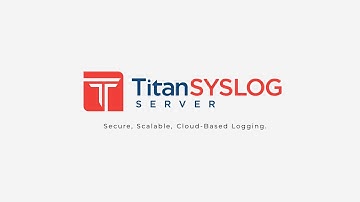 Titan Syslog | Secure Log Management Product Overview
