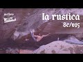 Uncut: Giuliano Cameroni vs La rustica (8C/v15)