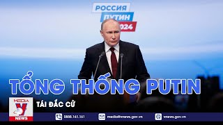 Bầu cử Tổng thống Nga 2024: Tổng thống Putin tái đắc cử - Vnews