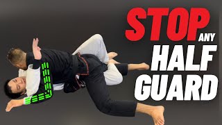 3 Easy Ways to Stop ANY Half Guard.