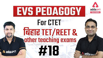 CTET/REET/Bihar TET 2022 | CTET EVS Pedagogy #18 | EVS By Solanki Sir