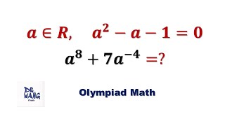 𝒂^𝟖 + 𝟕𝒂^(−𝟒) =  | Olympiad Math