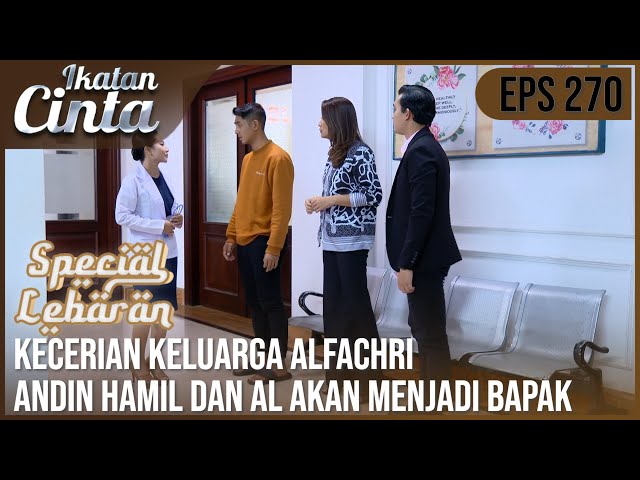 IKATAN CINTA - Moment Paling Ditunggu!! Andin Hamil Dan AL Akan Menjadi Seorang Bapak class=