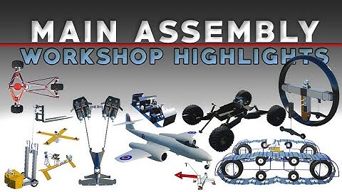 Main Assembly - Workshop Highlights #01
