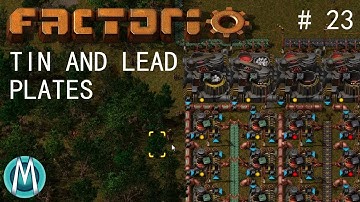 [Factorio] Angels & Bobs Ep 23: Tin And Lead Plates (Tutorial/Walkthrough)