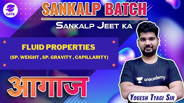 Fluid Properties: Sp. Weight, Sp. Gravity, Capillarity | L 11 | Fluid Mechanics | GATE 2022