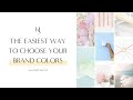 How to Choose Your Brand Color Palette the Easy Way