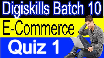 E-commerce Quiz 1 Batch 10 Solution 2021