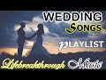 WEDDING LOVE SONGS BY LIFEBREAKTHROUGH MUSIC