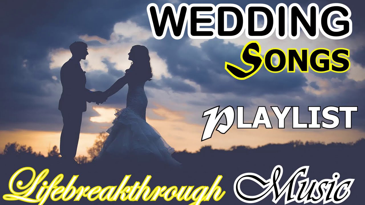 WEDDING LOVE SONGS BY LIFEBREAKTHROUGH MUSIC YouTube