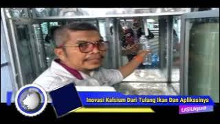 Inovasi Kalsium Dari Tulang ikan Dan Aplikasinya
