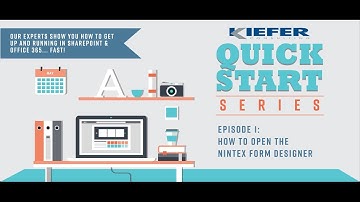 Quick Start Series | Episode 1: Opening Up the Nintex Form Designer in SharePoint