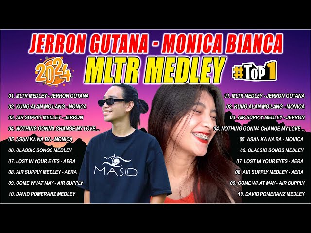 MLTR Medley 💥 MONICA BIANCA X JERRON GUTANA 💕 Top 20 Trending OPM Mashup Songs 2024 class=