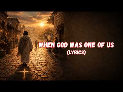 When God Was One of Us lyric video thumbnail
