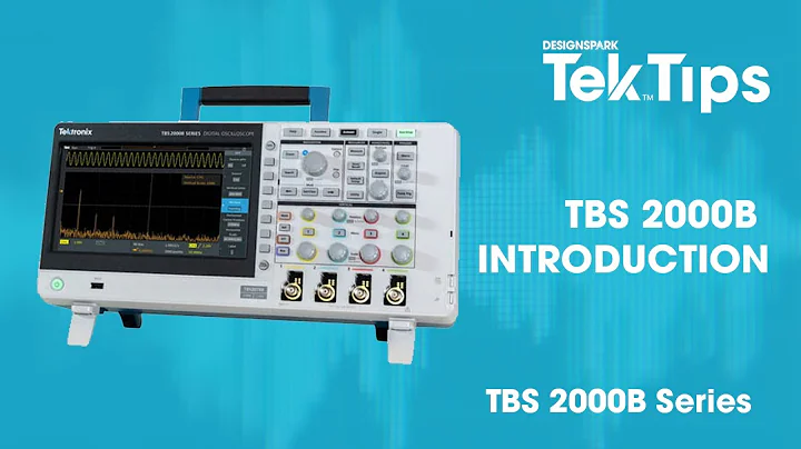 TekTips: TBS 2000B Series Introduction