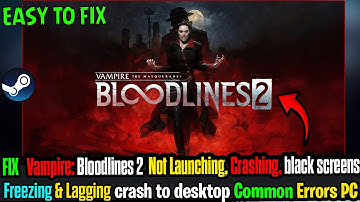 🩸 How to Fix Vampire: The Masquerade Bloodlines 2 🛠️ Crashing, Freezing & Lagging Issues on PC ✅