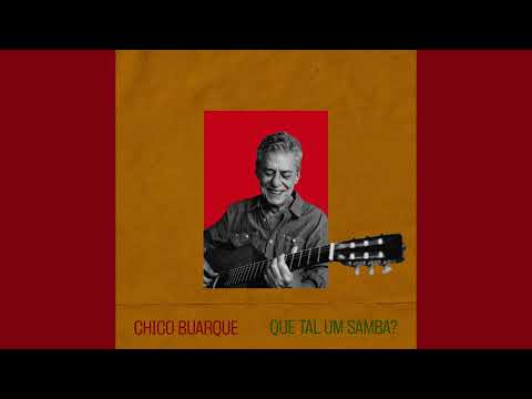 Que Tal Um Samba? | Chico Buarque feat Hamilton de Holanda