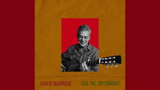 Que Tal Um Samba? | Chico Buarque feat Hamilton de Holanda