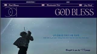[VIETSUB] 에듀케이티드 키드 (UNEDUCATED KID) - God Bless (Feat. Paul Blanco & Jay Park)