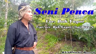 Seni Penca voc. Bah yayat cipt/arr. Bah yayat/ Ayi Dian s
