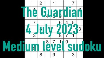 Sudoku solution – The Guardian sudoku 4 July 2023 Medium level