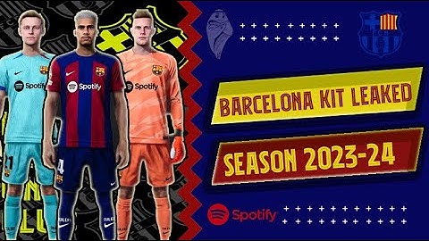 FC BARCELONA KIT LEAKED SEASON 2023-24 🔥 PES 2021