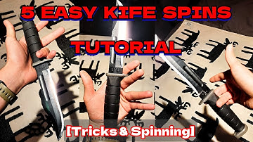 5 EASY KNIFE SPINS/TRICKS TUTORIAL (HOW TO) (Fixed blade)