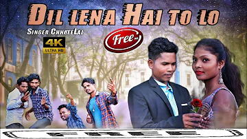 DIL LENA HAI TO LO FREE ME // Singer Chhotelal // NEW NAGPURI VIDEO 2021 //