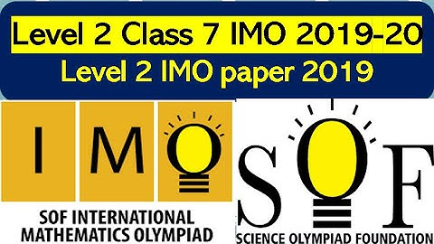 Level 2 Class 7 IMO SOF 2019-20 Mathematics Olympiad solved paper  #maths #olympiad #sof #imo #2023