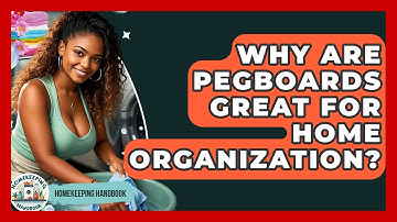 Why Are Pegboards Great For Home Organization? - Homekeeping Handbook